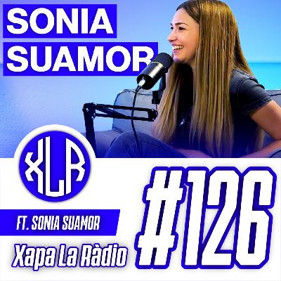 SONIA SUAMOR | Xapa La Ràdio #126
