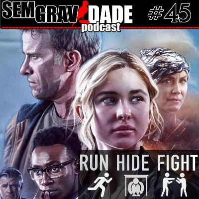 45 - Run Hide Fight