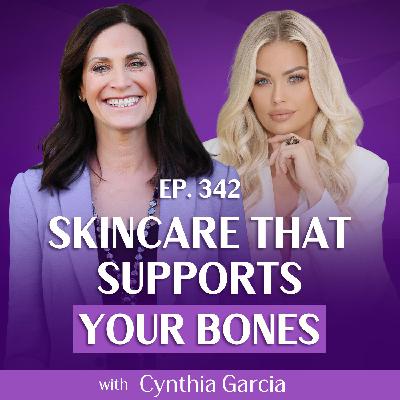 What You Put on Your Skin Matters for Your Bones with Cynthia Garcia and Margie Bissinger