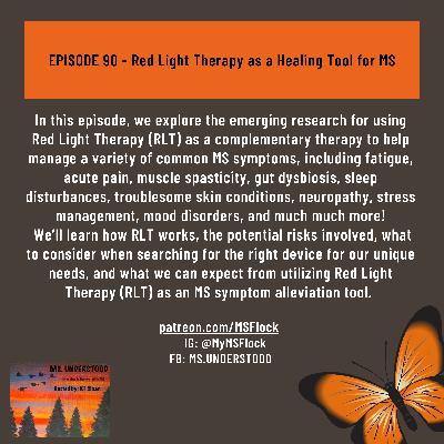 EPISODE 90 - Red Light Therapy as a Healing Tool for MS