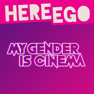S2 Ep46: History Of The Western Part 4 - My Gender Is Cinema