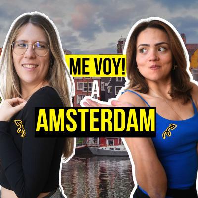 01: Me mudé a Ámsterdam: Consejos para Expats y Viajeros