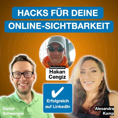 Die Besten Hacks für Deine Online-Sichtbarkeit - Mit Hakan Cengiz