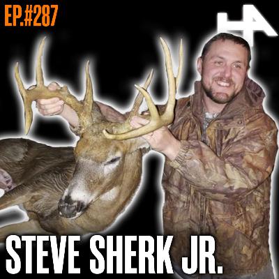 287. What Running 200+ Trail Cams Taught Me About Mature Buck Behavior w/ Steve Sherk Jr.