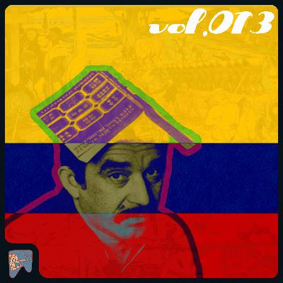 vol.013 一切从《百年孤独》说起 vol.013 一切从《百年孤独》说起