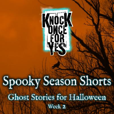 Spooky Season Shorts - Ghost Stories For Halloween - Week 2