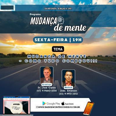 Mudança de mente - Como tudo começou!!!