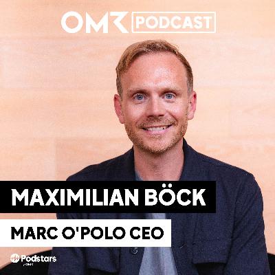 Wachstum trotz Modekrise: Marc O'Polo-CEO Maximilian Böck (#830)