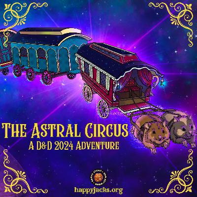 CIRCUS24 Season 2 Opening | The Astral Circus | D&D 2024