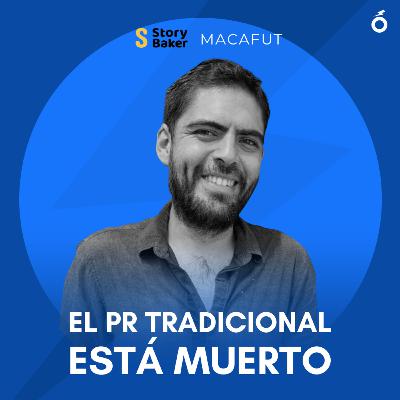 014. Mauricio Cabrera (Story Baker) | Contenido, medios y RP para startups