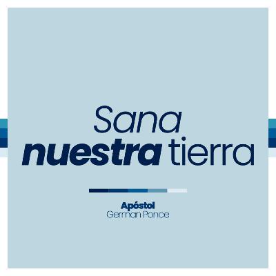 Sana nuestra tierra