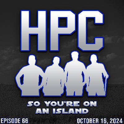 66: So You're On An Island
