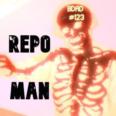 #123 Repo Man