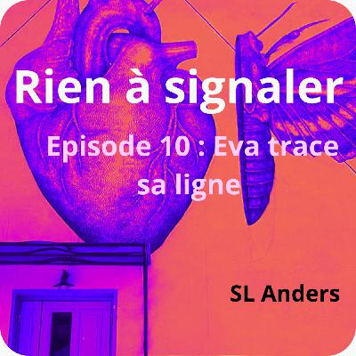 Eva trace sa ligne