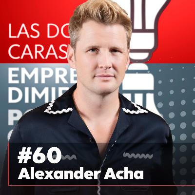 60 | Alexander Acha: en mi propia voz