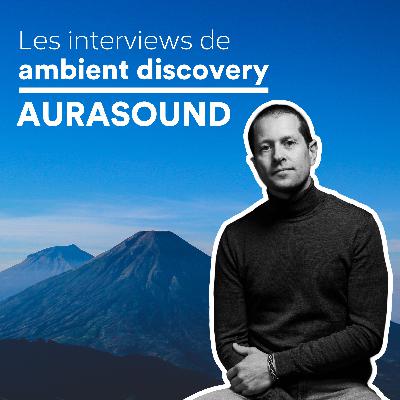 Interview de AuraSound : créer de l’ambient entre mer et massage sonore