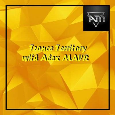 Alex MAVR - Trance Territory #episode_700