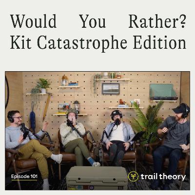 Would You Rather? Kit Catastrophe Edition