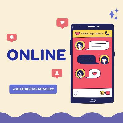 Eps. 3. Online | #30HariBersuara2022