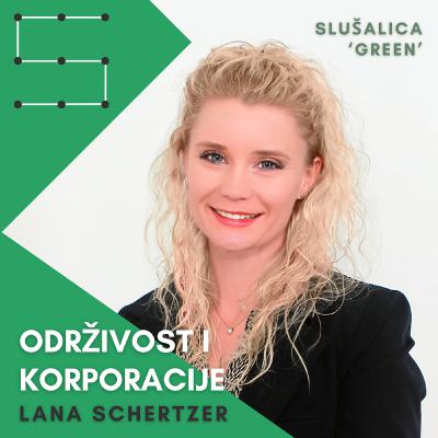 Lana Schertzer: Održivost i korporacije - Slušalica Green #2