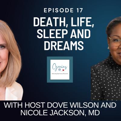Episode 17: Death, Life, Sleep, and (Bad) Dreams Episode 17: Death, Life, Sleep, and (Bad) Dreams