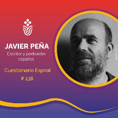 Javier Peña, escritor y podcaster español, "Solo he sido feliz una vez en mi vida"