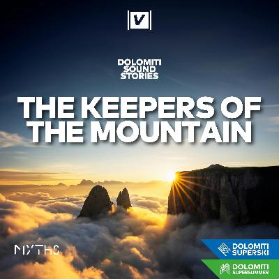 7. The keepers of the mountain