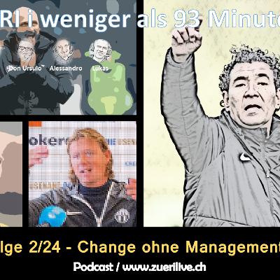 Change ohne Management?  -  2/24