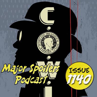 Major Spoilers Podcast #1140: Union of Heroes, Strange Days Ahead
