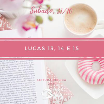 Lucas 13, 14 e 15
