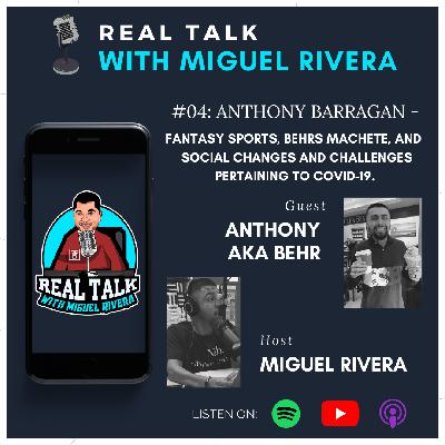 #04: Anthony Barragan - Fantasy Sports, Behrs Machete, and COVID-19.