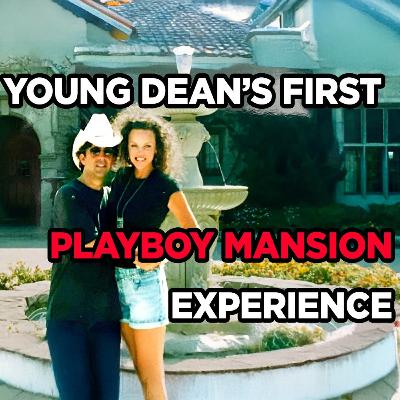 # 8 | Dean Recalls his First Playboy Mansion Experience # 8 | Dean Recalls his First Playboy Mansion Experience