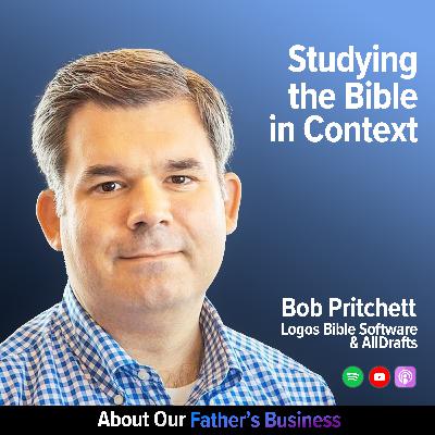 Bob Pritchett - Studying the Bible in Context Bob Pritchett - Studying the Bible in Context