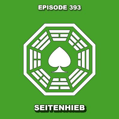 Episode 393 - Seitenhieb