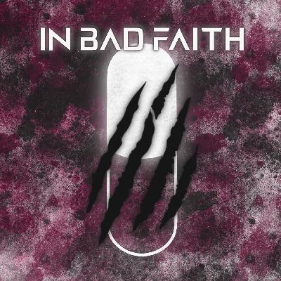 In Bad Faith