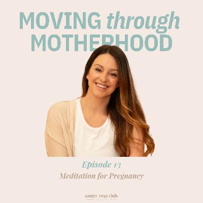 13: Meditation for Pregnancy