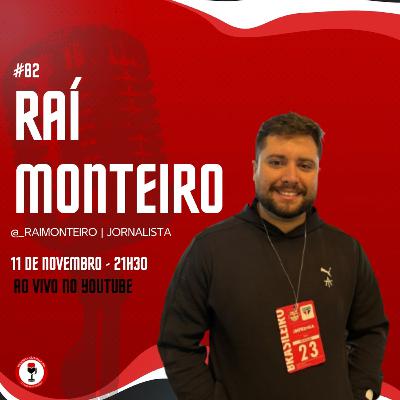 RAÍ MONTEIRO - JORNALISTA RAÍ MONTEIRO - JORNALISTA