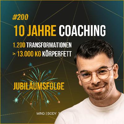 #200 🎉 Was ich nach 10 Jahren Coaching und >1200 Transformationen über echten Fettverlust gelernt habe