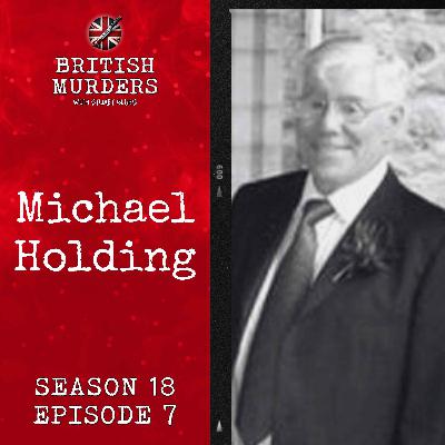 S18E07 | Michael Holding (Banchory, Aberdeenshire, 2007)