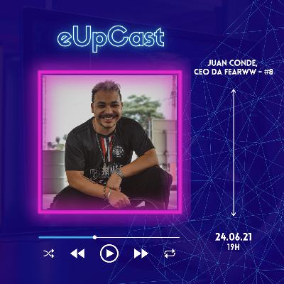 eUpCast #8 - Juan Conde - CEO FEARWW