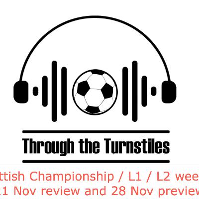 Scottish Championship / League 1 / League 2 - weekend of 21 Nov review and 28 Nov preview