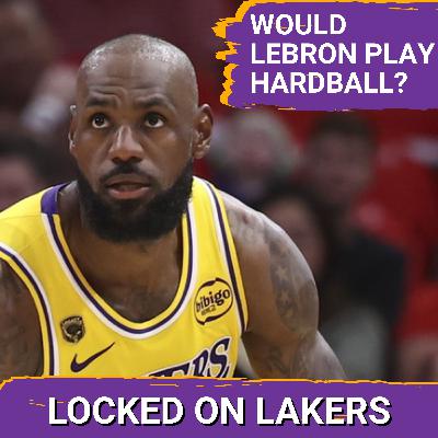 Will LeBron Play Hardball With the Lakers? Why His $ Is About Much More than LeBron Will LeBron Play Hardball With the Lakers? Why His $ Is About Much More than LeBron