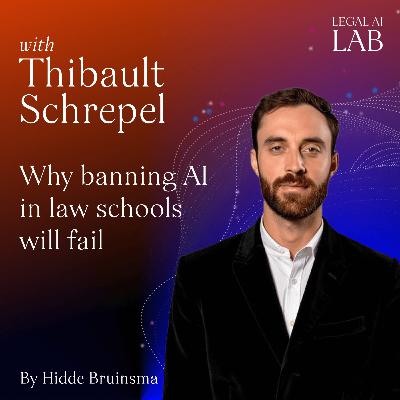 Thibault Schrepel - Why banning AI in law schools will fail