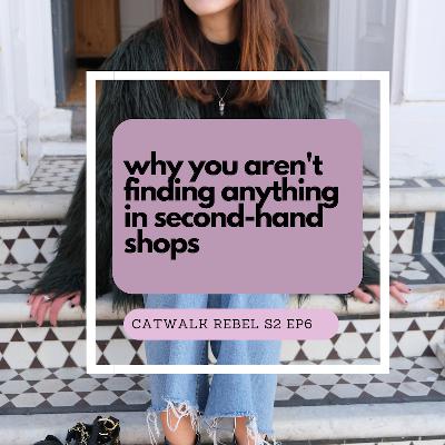 Why You’re Not Finding Anything in Second-Hand Shops Why You’re Not Finding Anything in Second-Hand Shops
