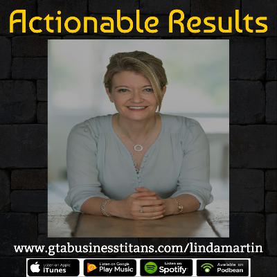 Linda Martin Helps Businesses Achieve Lasting Results With Her Unique Approach To Consulting