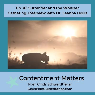 Surrender and the Whisper Gathering: Interview with Dr. Leanna Hollis