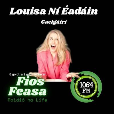 Louisa Ní Éadáin - GaelGÁIRÍ agus an Dopa-Mean Girl