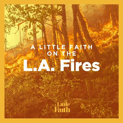 A Little Faith: Levi and Jennifer On The LA Wildfires