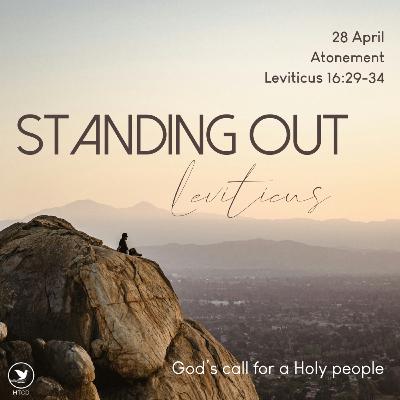 Standing Out: Leviticus - Atonement