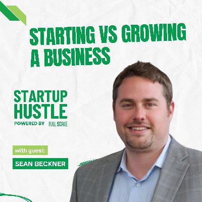 Starting vs Growing a Business